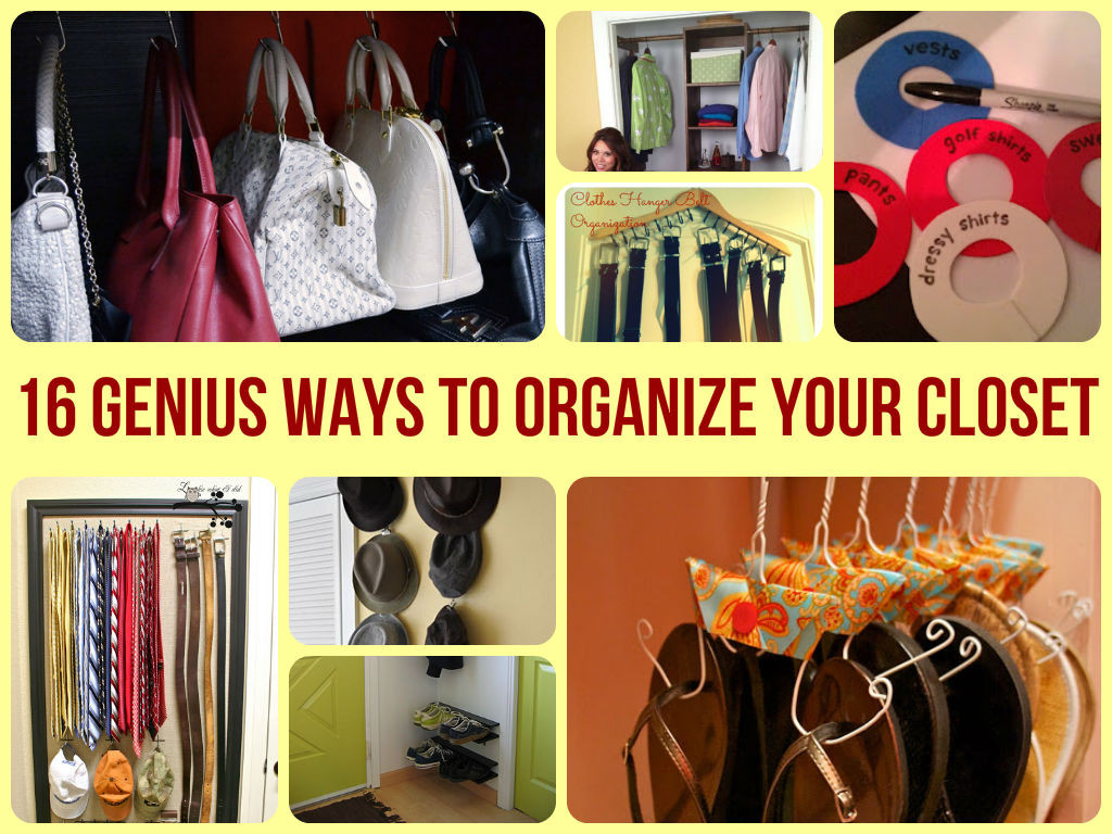 How To Organize Your Closet DIY
 16 Genius Ways To Organize Your Closet