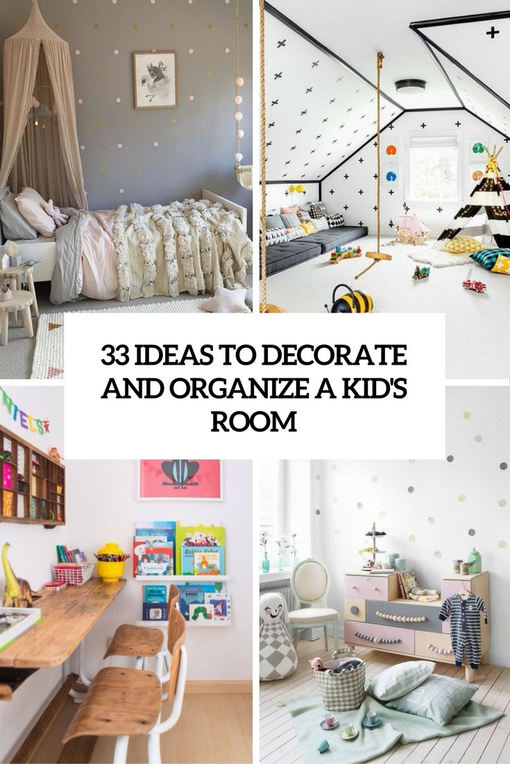 How To Organize Your Kids Room
 147 The Coolest Kids Room Designs 2016 DigsDigs