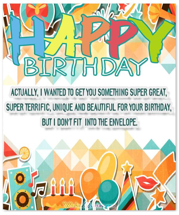 Humorous Birthday Wishes
 The Funniest and most Hilarious Birthday Messages and Cards