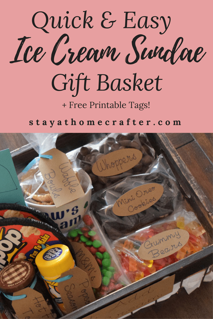 Ice Cream Sundae Gift Basket Ideas
 Quick & Easy Ice Cream Sundae Gift Basket stay at home