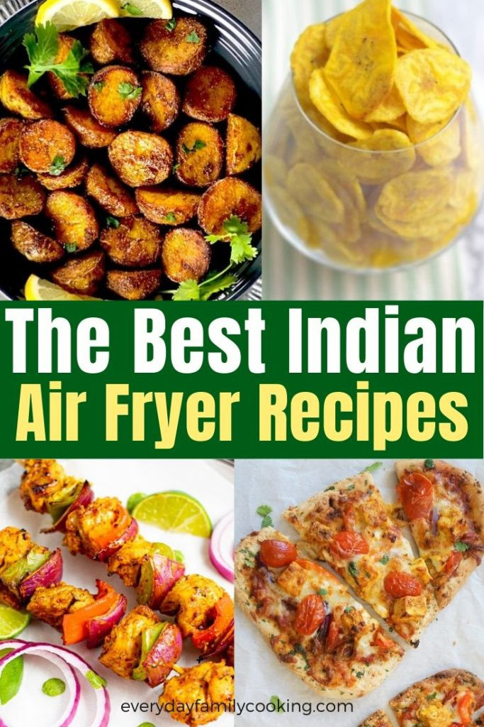 Indian Air Fryer Recipes
 The Best Air Fryer Indian Recipes