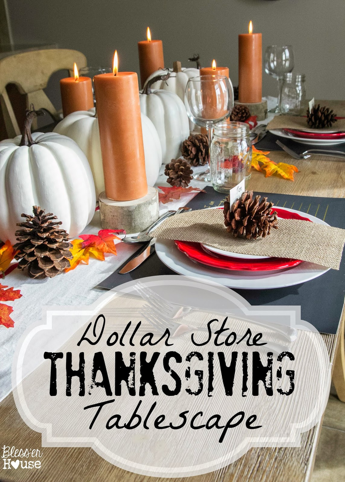 Inexpensive Thanksgiving Table Decorations
 30 DIY and Dollar Store Thanksgiving Table Decorations
