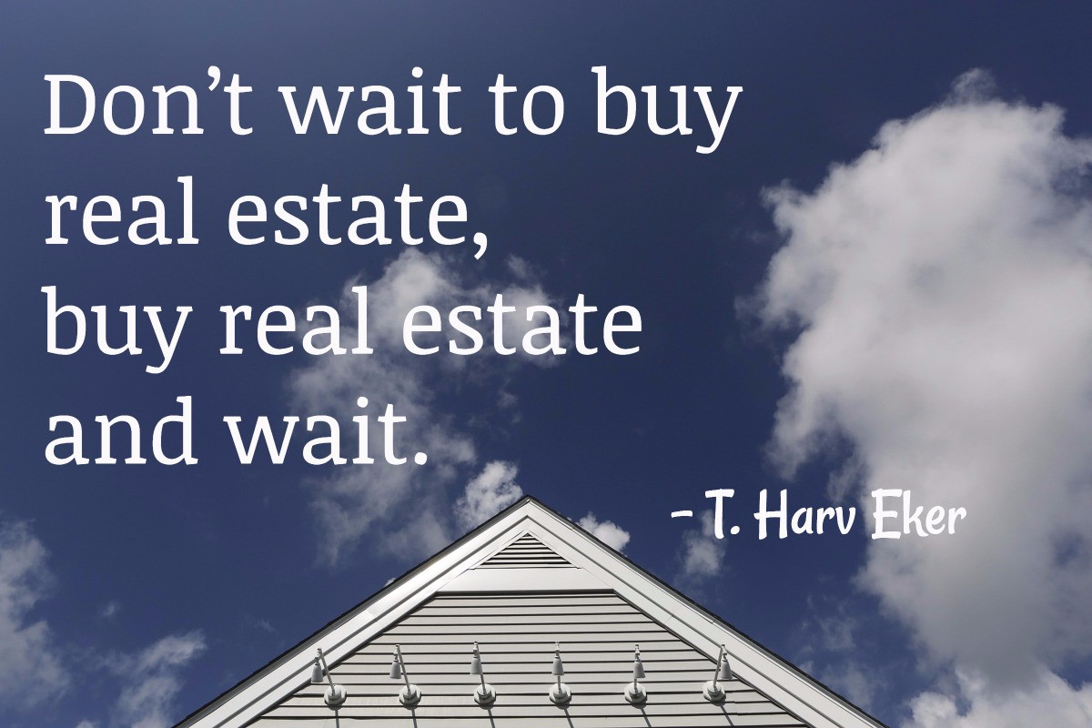 Inspirational Real Estate Quotes
 50 Inspirational Real Estate Investment Quotes To Keep You