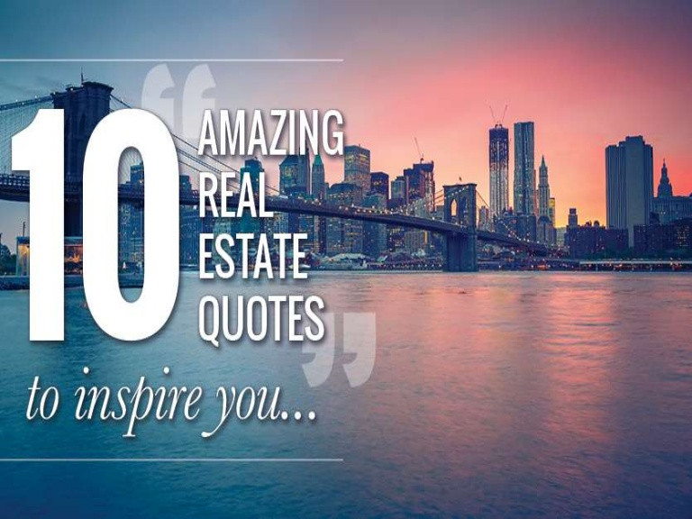 Inspirational Real Estate Quotes
 Real Estate Inspiring Quotes