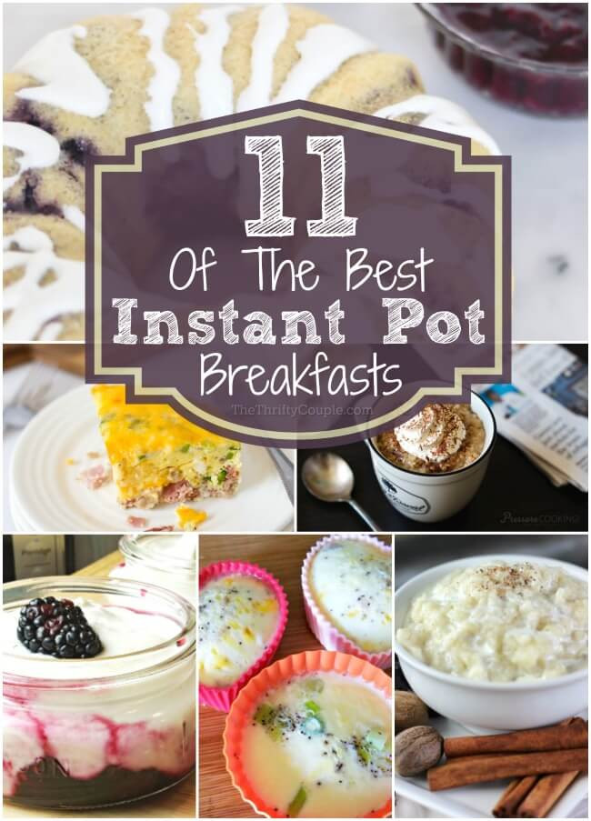 Instant Pot Brunch Recipes
 11 BEST Instant Pot Breakfast Recipe Ideas