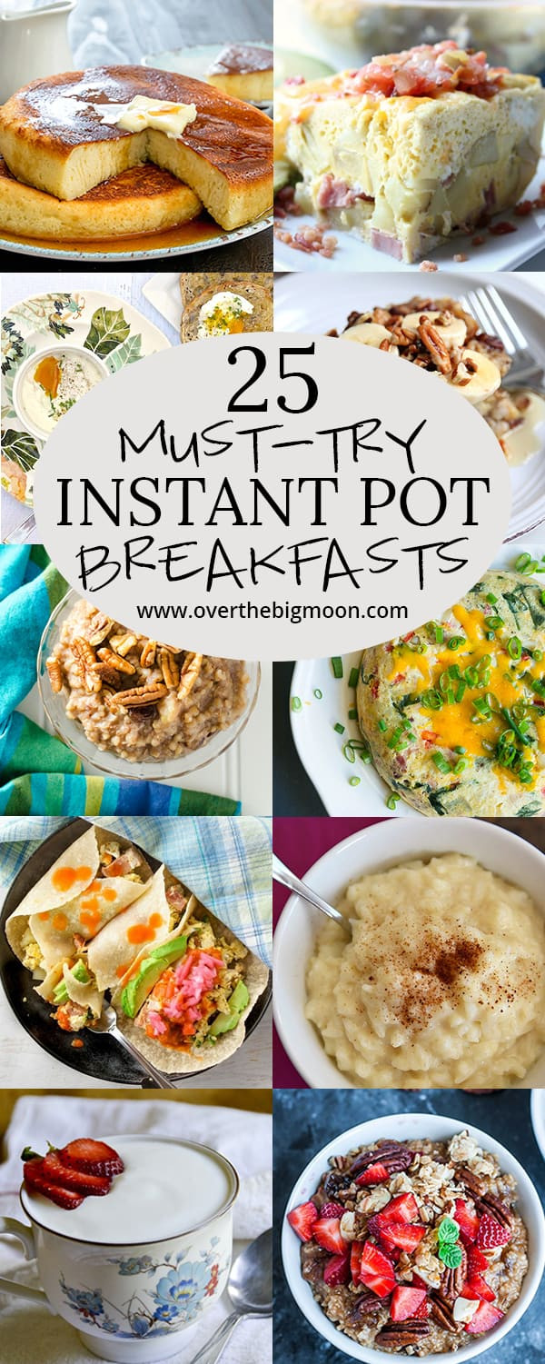 Instant Pot Brunch Recipes
 25 Must Try Instant Pot Breakfast Recipes