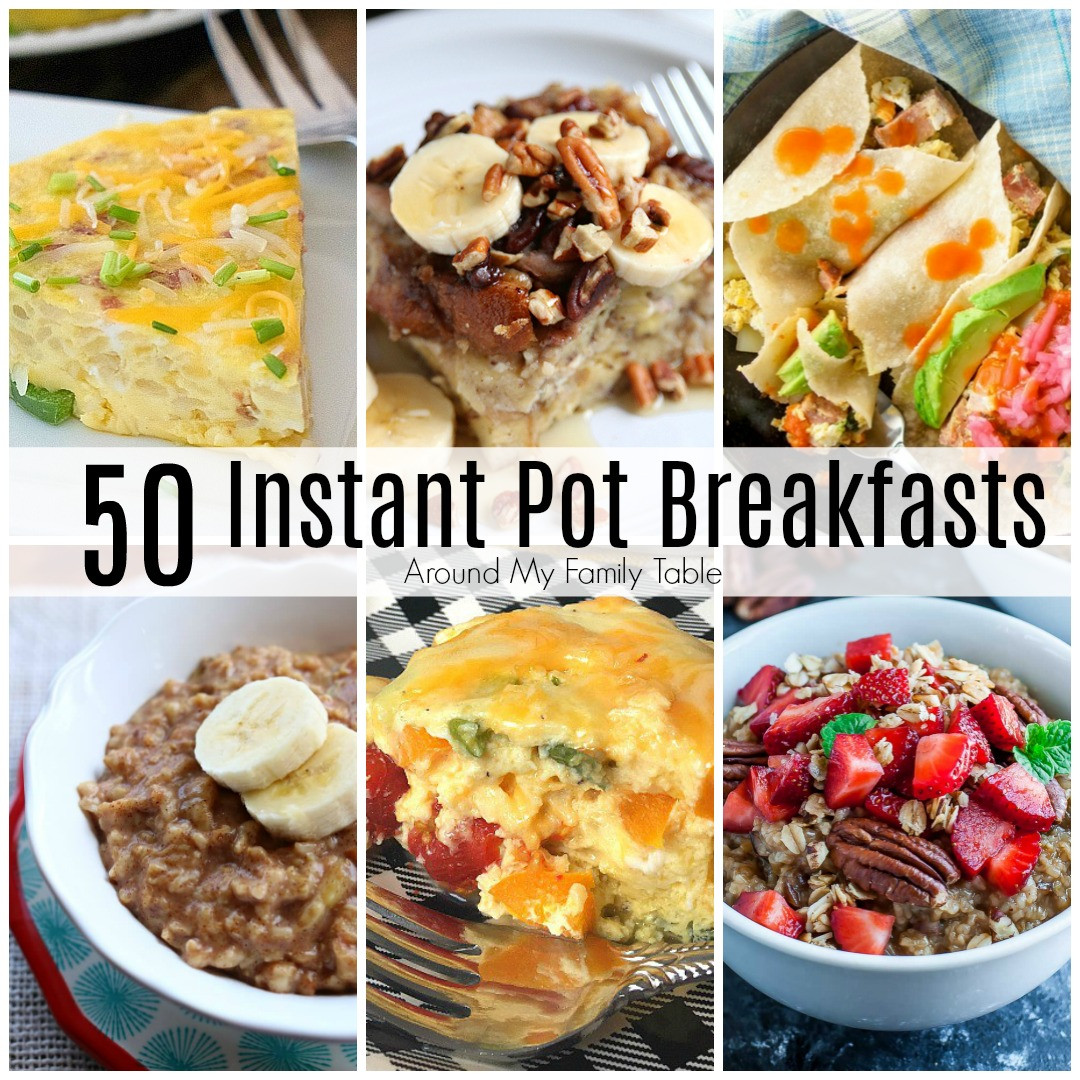 Instant Pot Brunch Recipes
 Instant Pot Breakfast Recipes Around My Family Table