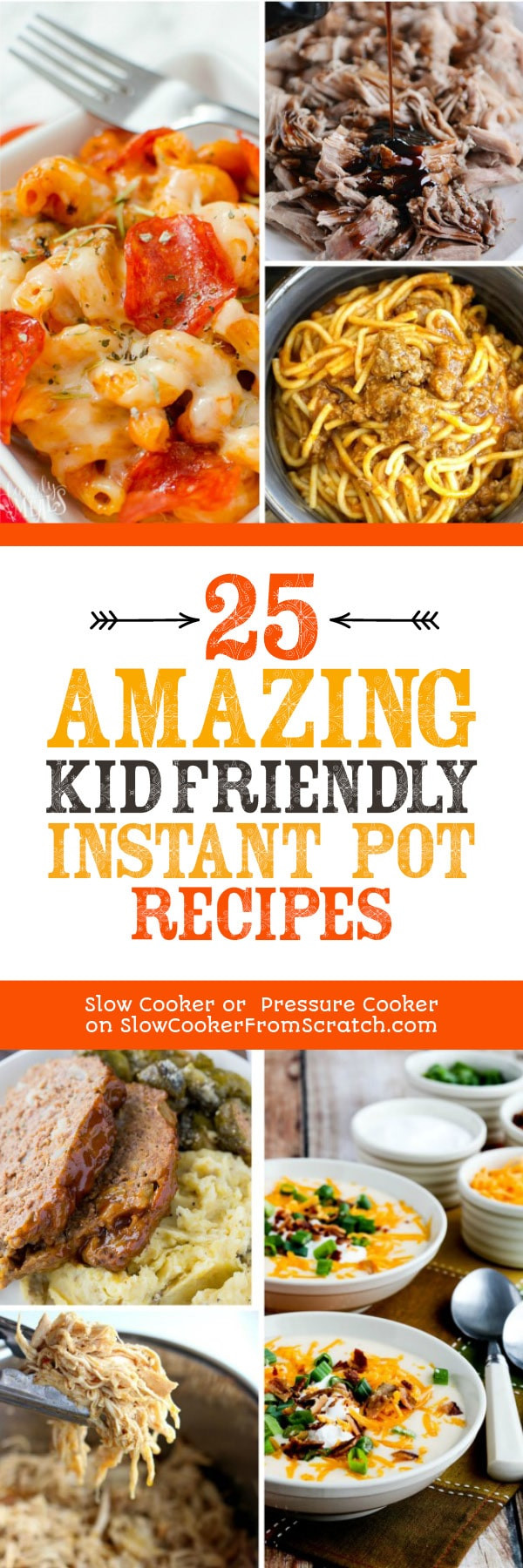 Instant Pot Kid Friendly Recipes
 25 Amazing Kid Friendly Instant Pot Recipes Slow Cooker