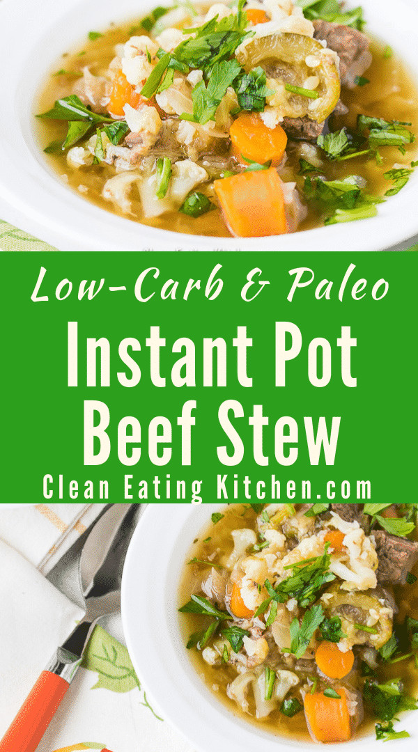 Instant Pot Vegetable Stew
 Instant Pot Ve able Beef Stew Low Carb Clean Eating