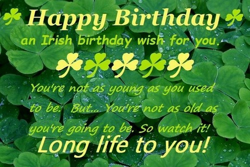Irish Birthday Wishes
 35 Irish Birthday Wishes