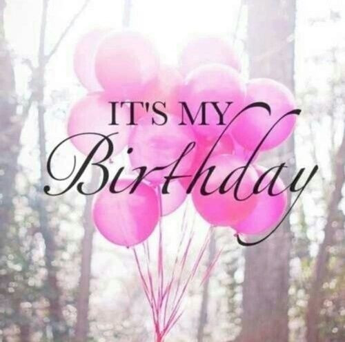 Is My Birthday Quotes
 It s My Birthday Quote s and for