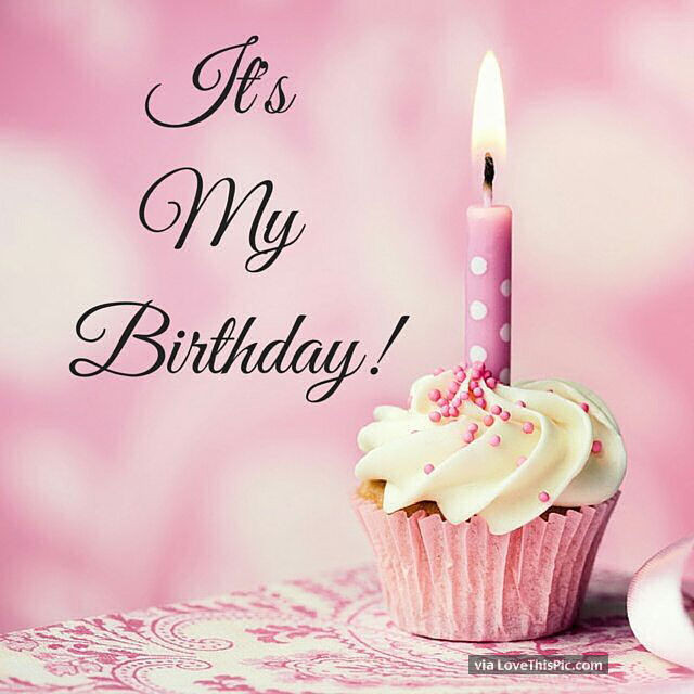 Is My Birthday Quotes
 Its My Birthday s and for