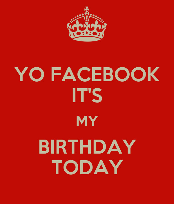 Is My Birthday Quotes
 Today Is My Birthday Quotes QuotesGram