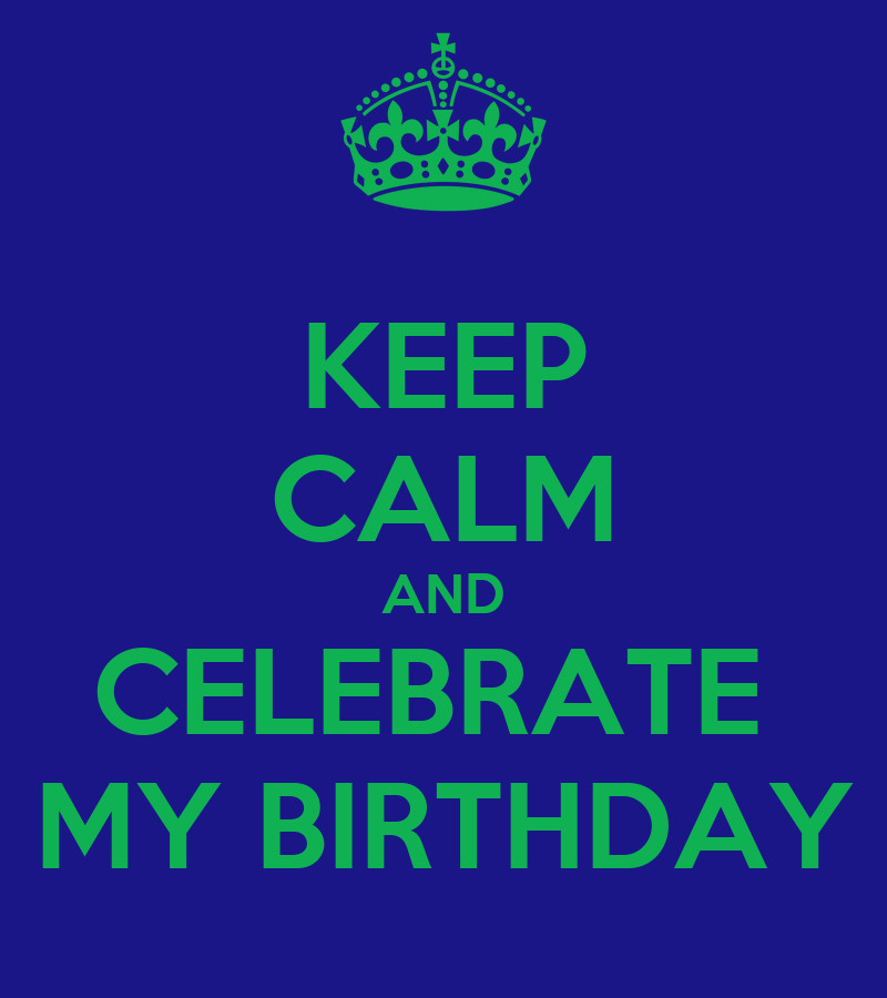 Is My Birthday Quotes
 Celebrating My Birthday Quotes QuotesGram