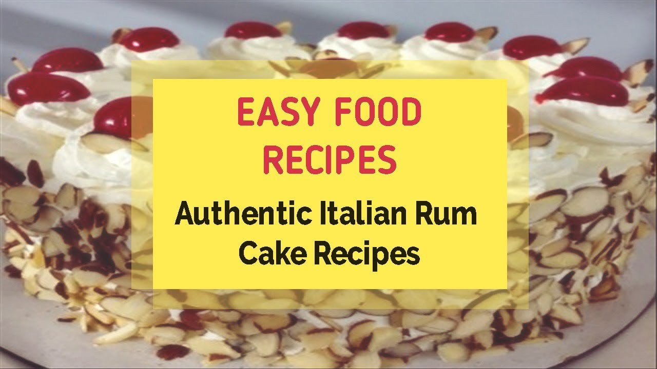 Italian Rum Cake Recipe
 Authentic Italian Rum Cake Recipes