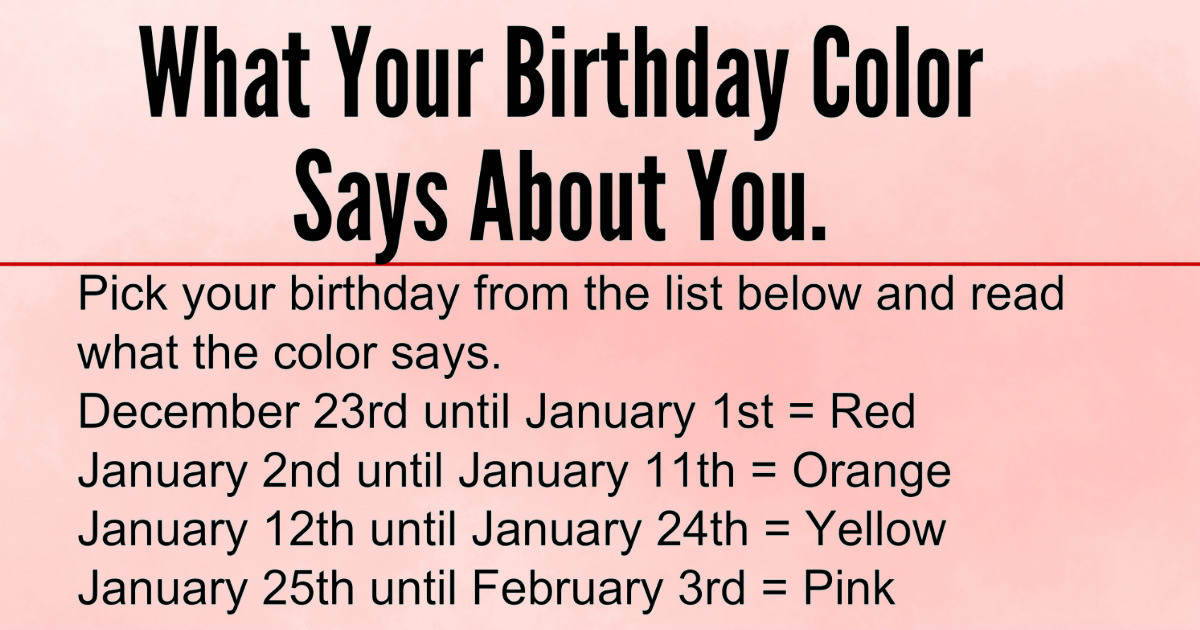January Birthday Quotes
 Awesome Quotes What Your Birthday Color Says About You