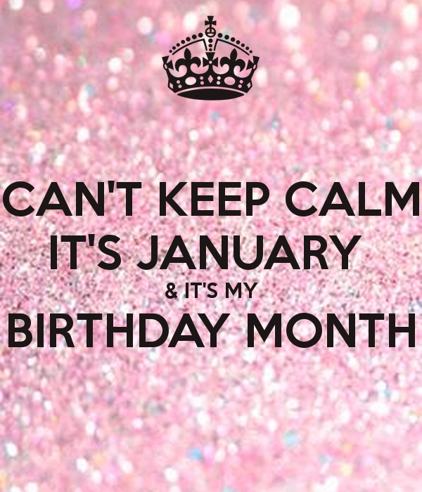 January Birthday Quotes
 Not that anyone care but its almost my birthday 8 jan