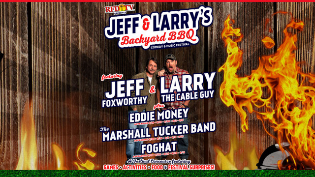 Jeff And Larry'S Backyard Barbecue
 Jeff & Larry s "Backyard BBQ" edy Tour