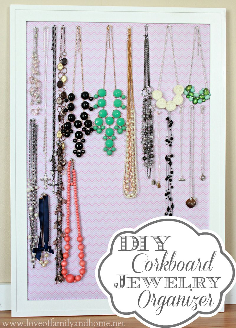 Jewelry Organization DIY
 DIY Corkboard Jewelry Organizer Love of Family & Home
