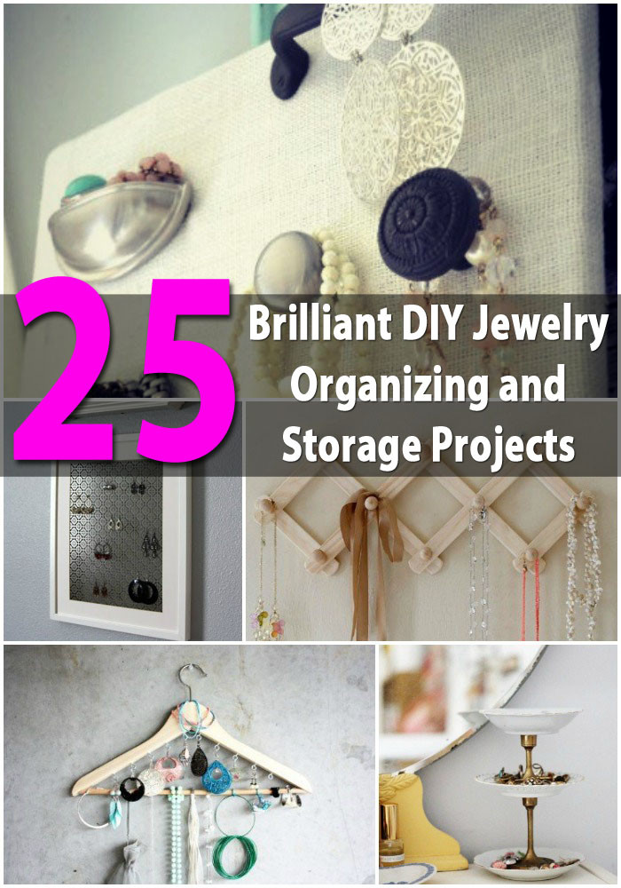 Jewelry Organization DIY
 25 Brilliant DIY Jewelry Organizing and Storage Projects
