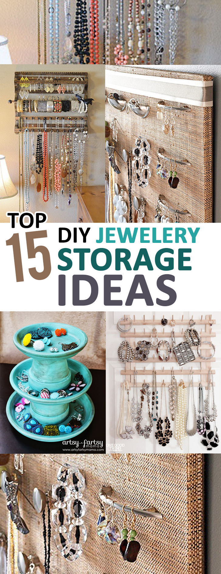 Jewelry Organization DIY
 Top 15 DIY Jewelry Storage Ideas