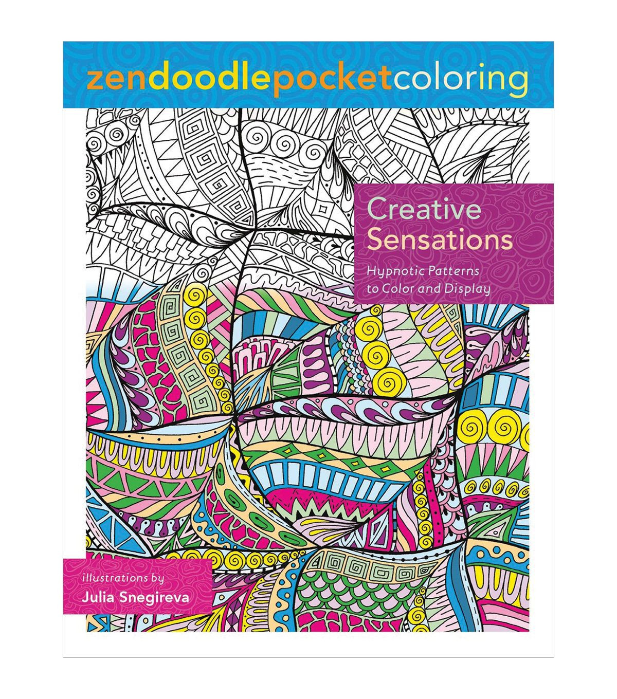 Joann Fabrics Adult Coloring Book
 Zendoodle Creative Sensations Coloring Book With images