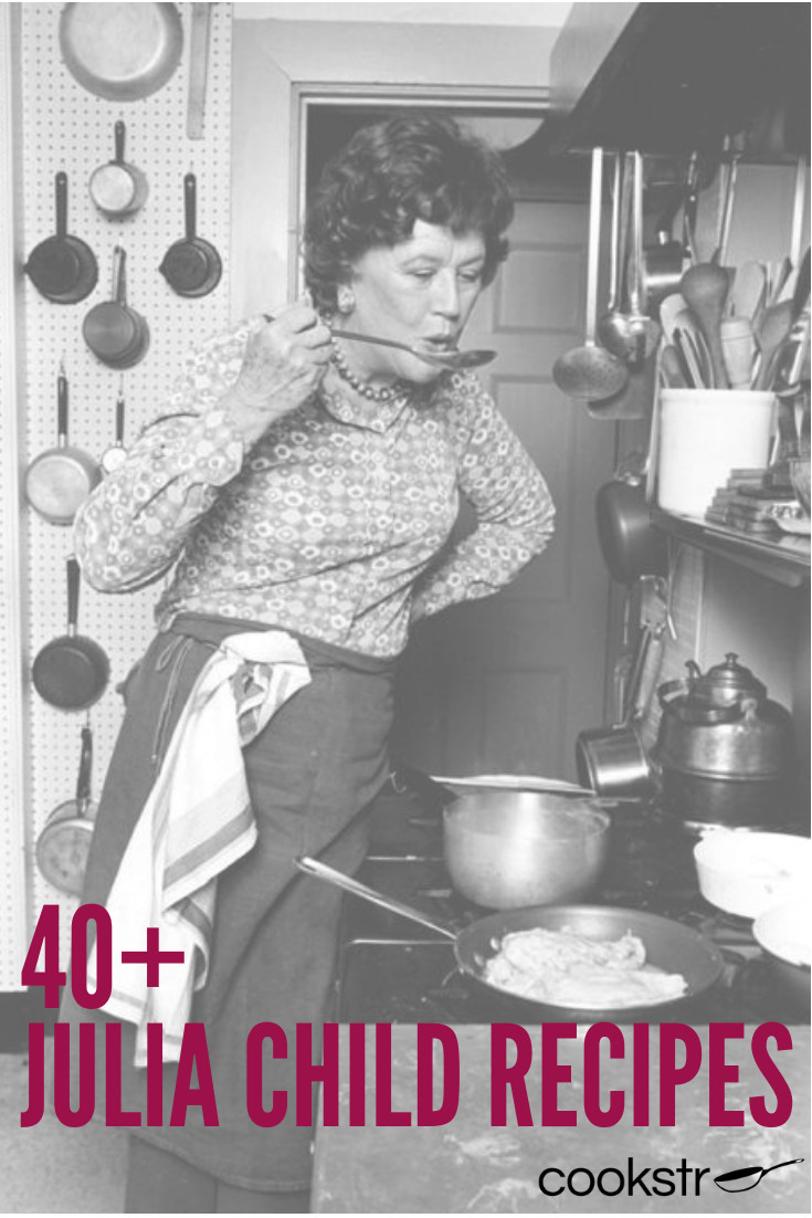Julia Child Favorite Recipes
 47 Classic Julia Child Recipes With images