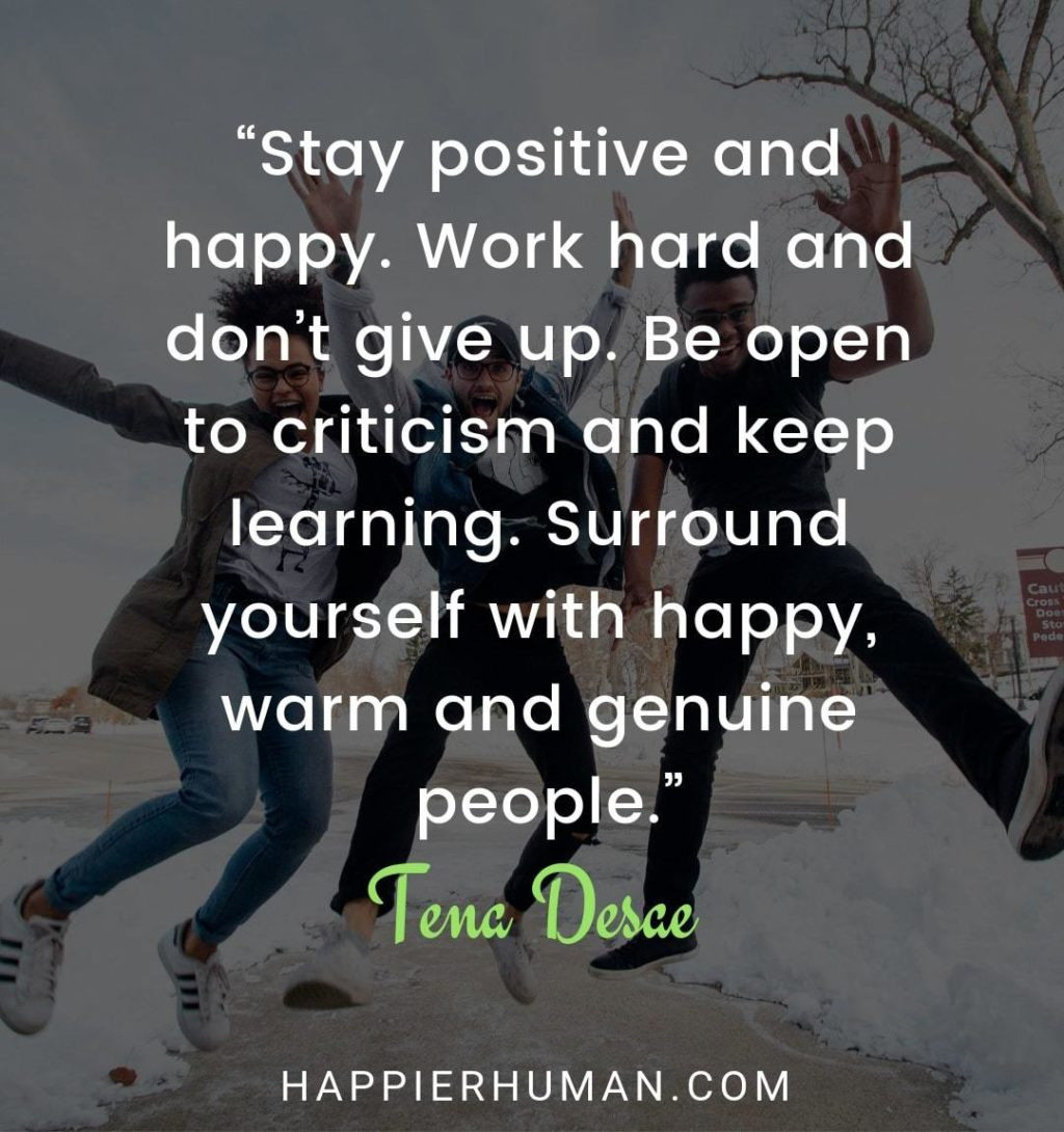 Keeping Positive Quote
 93 Positivity Quotes to Keep You Motivated During
