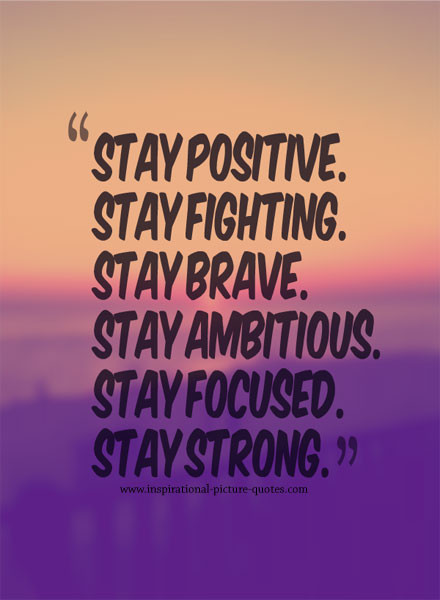 Keeping Positive Quote
 Keep Strong Quotes QuotesGram
