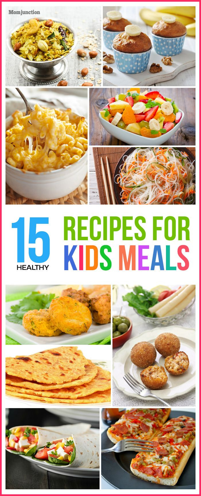 Kid Friendly Healthy Recipes
 Top 15 Healthy Recipes For Kids Meals