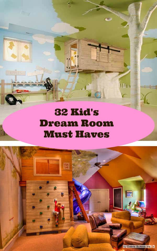 Kids Dream Room
 32 Kid’s Dream Room Must Haves
