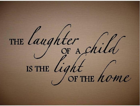 Kids Laughter Quotes
 Items similar to QUOTE The Laughter of a Child special