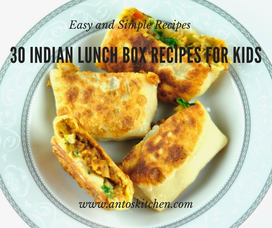 Kids Lunch Box Recipes
 30 Indian Lunch Box Recipes for Kids Anto s Kitchen