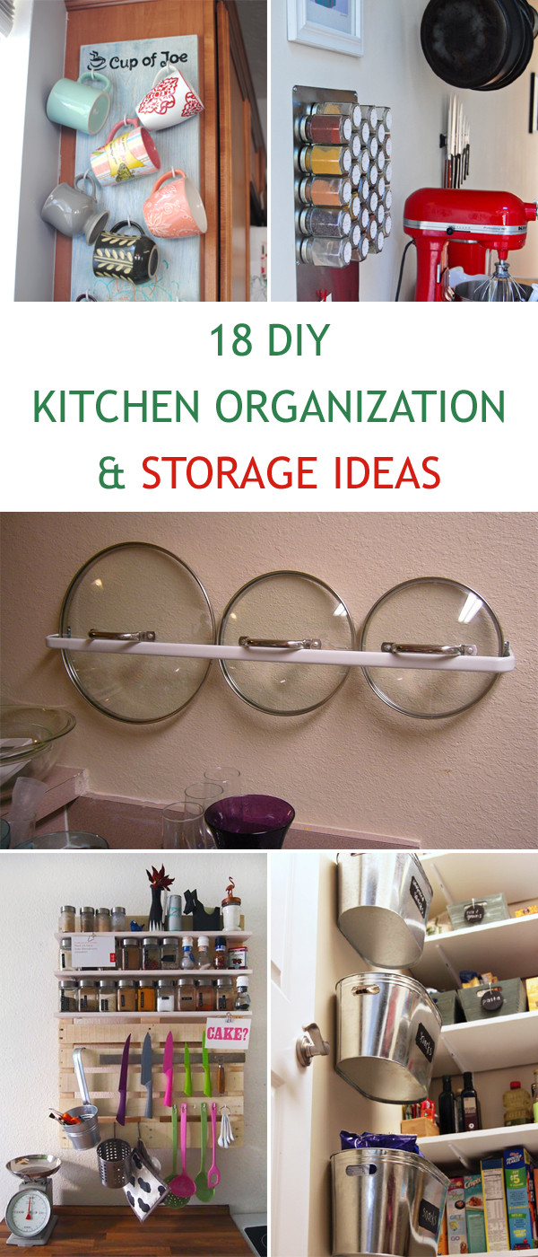 Kitchen Organization DIY
 18 DIY Kitchen Organization and Storage Ideas