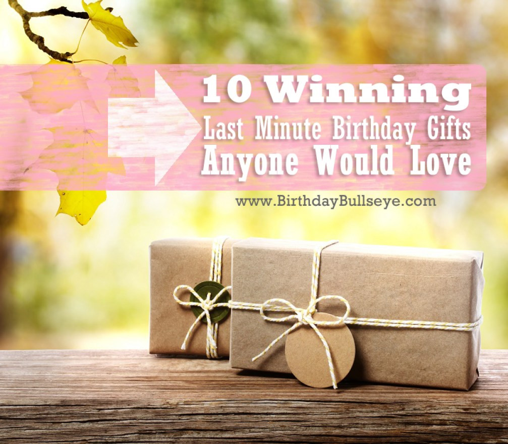 Last Minute Birthday Gift Ideas For Him
 10 Winning Last Minute Birthday Gifts That Anyone Would