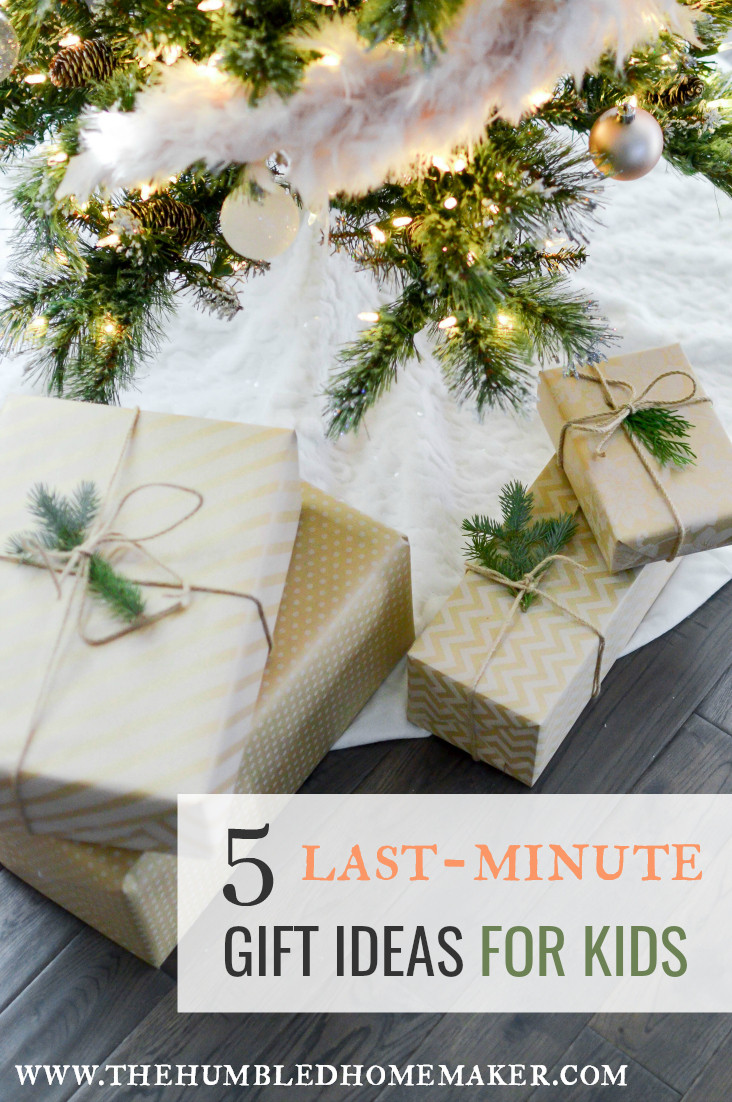 Last Minute Gifts For Kids
 5 Last Minute Gift Ideas for Kids