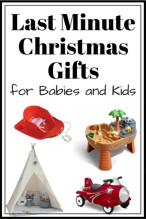 Last Minute Gifts For Kids
 Last Minute Christmas Gifts for Babies and Kids 2017