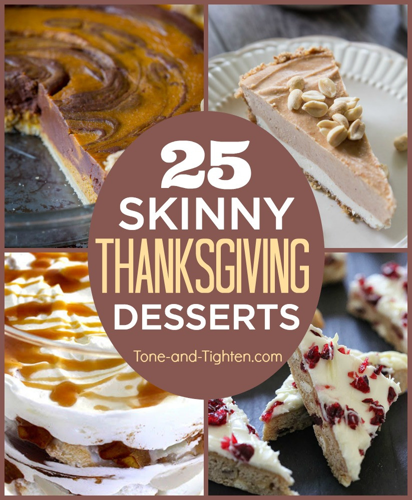 Light Thanksgiving Desserts
 25 Skinny Thanksgiving Dessert Recipes