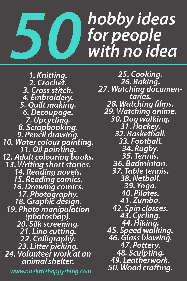 List Of Creative Activities For Adults
 50 hobby ideas for people who have no idea