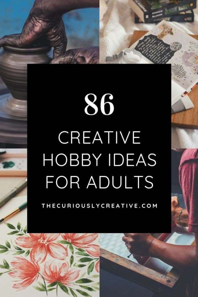 List Of Creative Activities For Adults
 Creative Hobbies for Adults