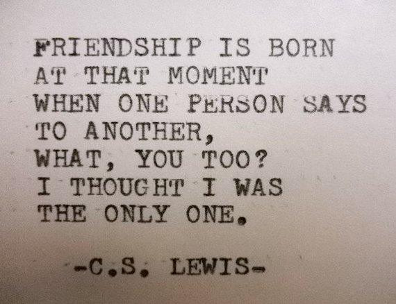 Literary Quotes About Friendship
 Items similar to C S LEWIS quote inspirational quote