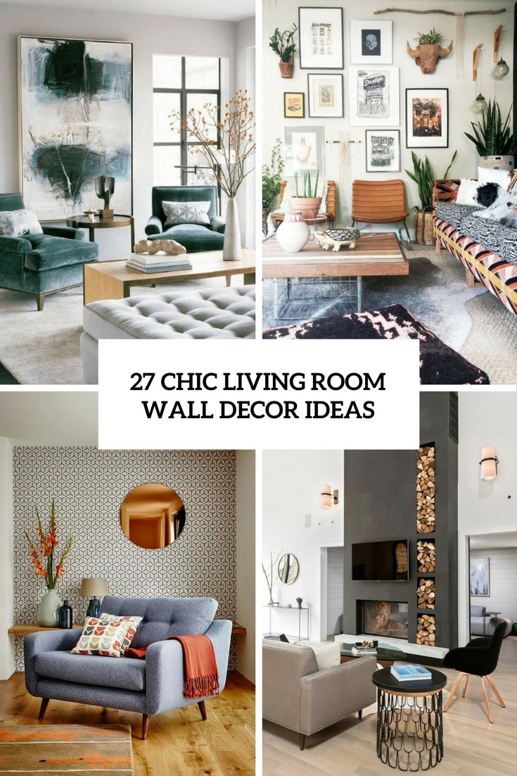 Living Room Wall Decoration Ideas
 27 Chic Living Room Wall Decor Ideas DigsDigs