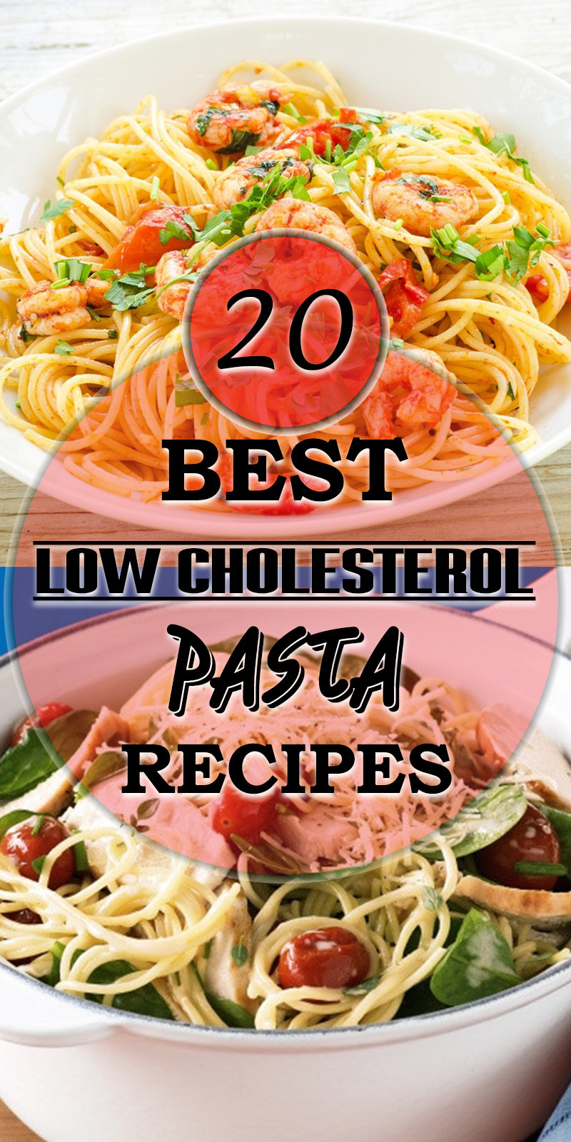 Low Cholesterol Pasta Recipes
 Top 20 Low Cholesterol Pasta Recipes Best Diet and
