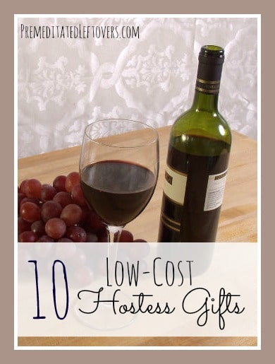 Low Cost Christmas Gift Ideas
 10 Low Cost Hostess Gift Ideas