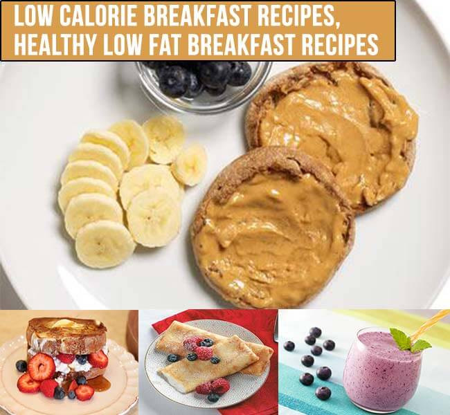 Lowfat Breakfast Recipes
 Low Calorie Breakfast Recipes Healthy Low Fat Breakfast