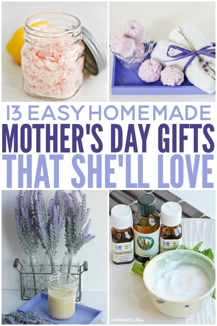 Making Mothers Day Gifts
 Easy Homemade Mother s Day Gifts That She ll Love
