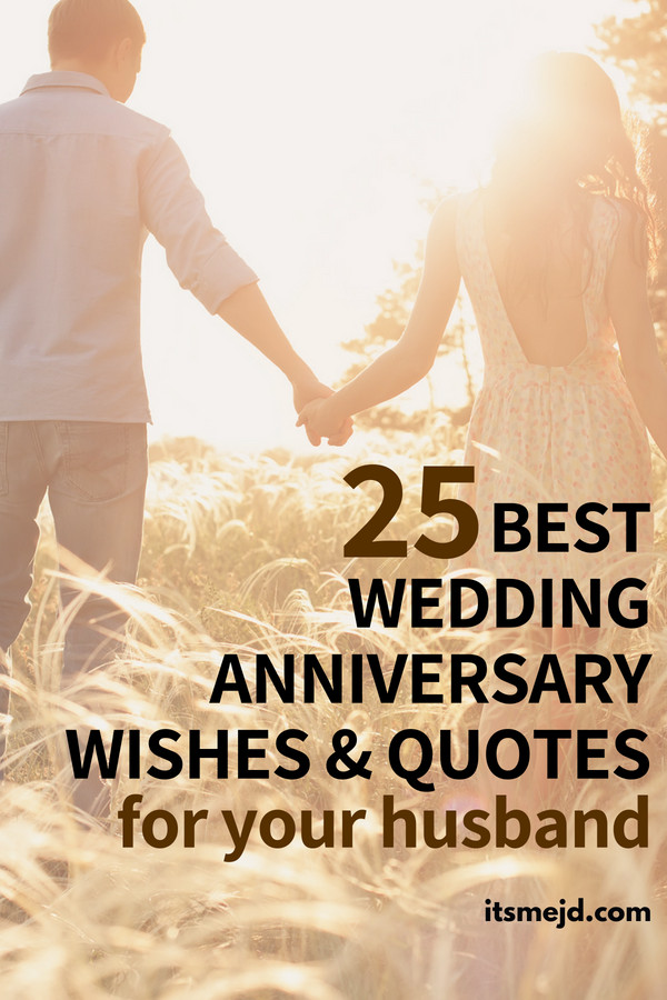 Marriage Anniversary Quotes For Husband
 25 Best Wedding Anniversary Wishes & Quotes For Your