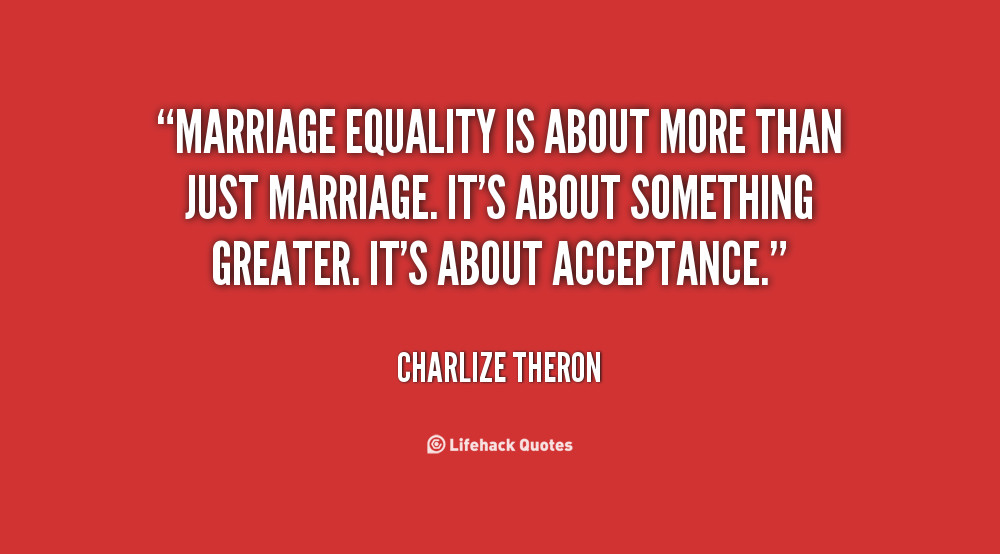 Marriage Equality Quote
 MARRIAGE EQUALITY QUOTES image quotes at relatably