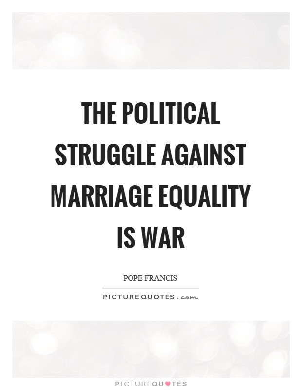 Marriage Equality Quote
 Marriage Equality Quotes & Sayings