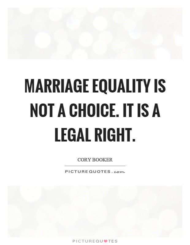 Marriage Equality Quote
 Marriage Equality Quotes & Sayings